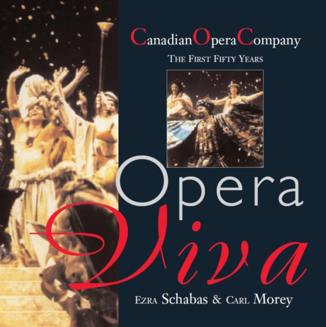 Opera Viva : The Canadian Opera Company The First Fifty Years, EPUB eBook
