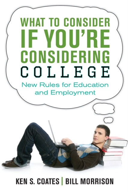What to Consider If You're Considering College : New Rules for Education and Employment, PDF eBook