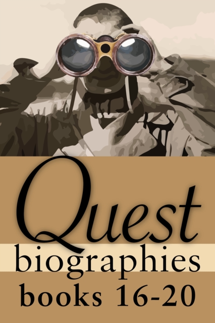 Quest Biographies Bundle - Books 16-20 : Maurice Duplessis / David Thompson / Mazo de la Roche / Susanna Moodie / Gabrielle Roy, EPUB eBook