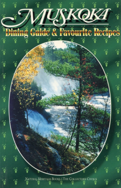 Muskoka Dining Guide and Favourite Recipes, PDF eBook