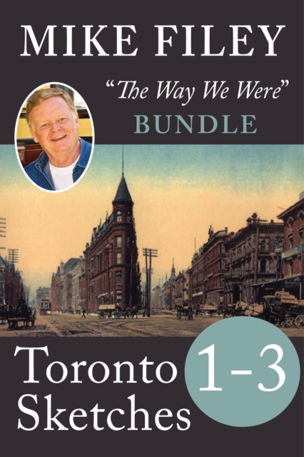 Mike Filey's Toronto Sketches, Books 1-3, EPUB eBook