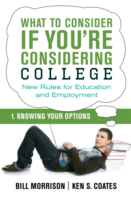 What To Consider if You're Considering College - Knowing Your Options, EPUB eBook