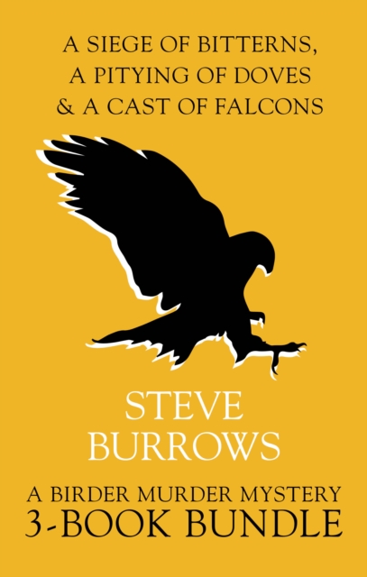Birder Murder Mysteries 3-Book Bundle : A Cast of Falcons / A Pitying of Doves / A Siege of Bitterns, EPUB eBook