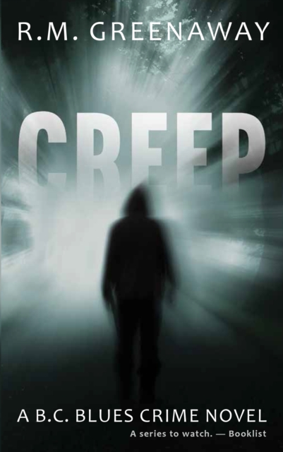 Creep : A B.C. Blues Crime Novel, EPUB eBook