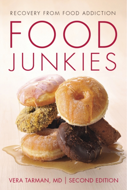 Food Junkies : Recovery from Food Addiction, PDF eBook