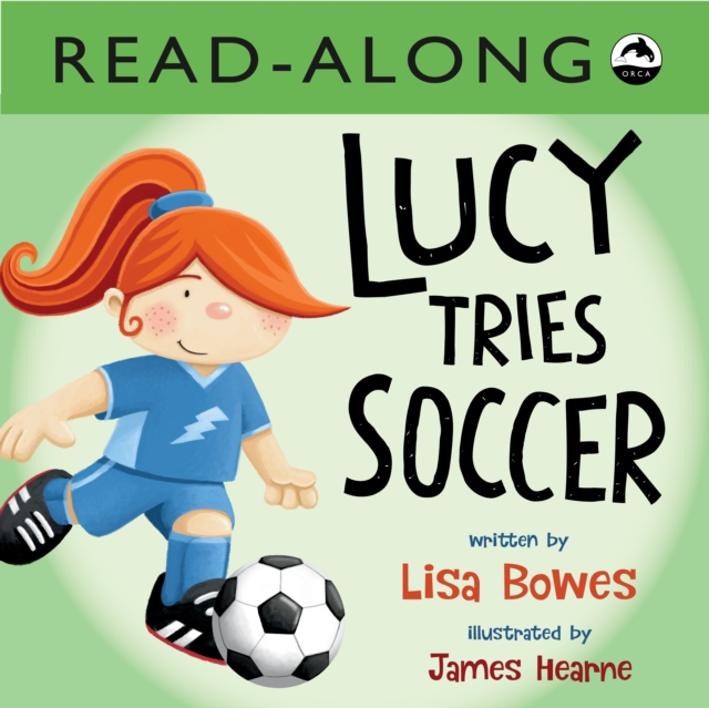 Lucy Tries Soccer Read-Along, EPUB eBook