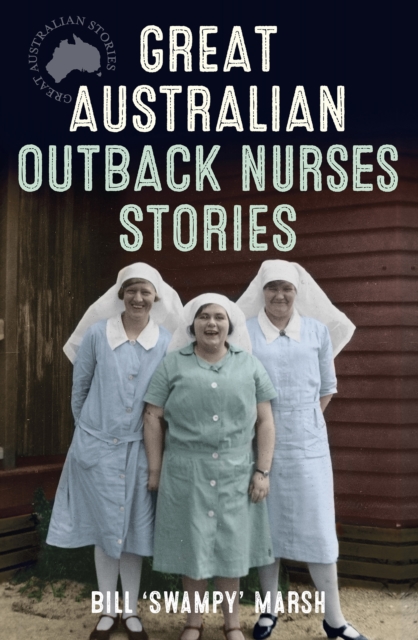 Great Australian Outback Nurses Stories, EPUB eBook