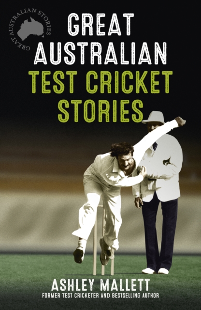 Great Australian Test Cricket Stories, EPUB eBook