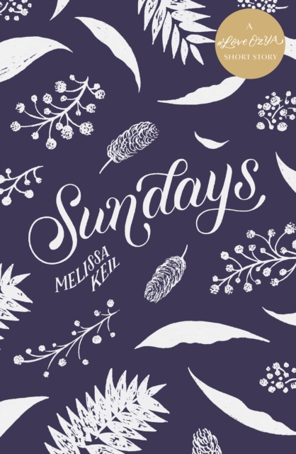 Sundays : A #LoveOzYA Short Story, EPUB eBook