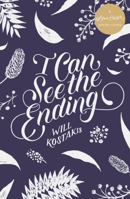 I Can See the Ending : A #LoveOzYA Short Story, EPUB eBook