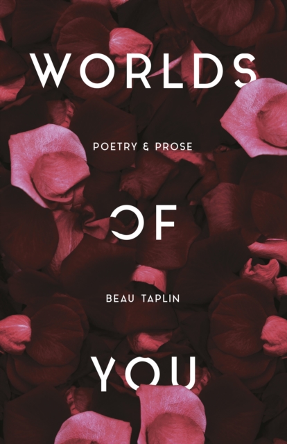 Worlds of You : A collection of poetry and prose from Australia's social-media sensation, EPUB eBook
