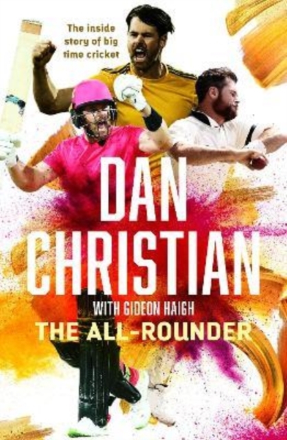 The All-rounder : The inside story of big time cricket, Paperback / softback Book