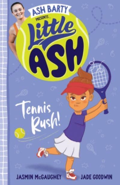 Little Ash Tennis Rush!, Paperback / softback Book