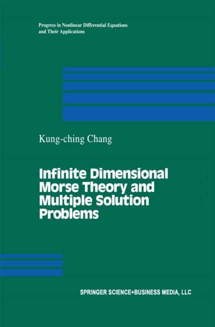 Infinite Dimensional Morse Theory and Multiple Solution Problems, PDF eBook