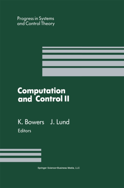 Computation and Control II : Proceedings of the Second Bozeman Conference, Bozeman, Montana, August 1-7, 1990, PDF eBook
