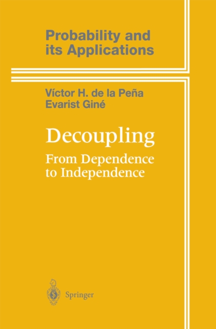 Decoupling : From Dependence to Independence, PDF eBook