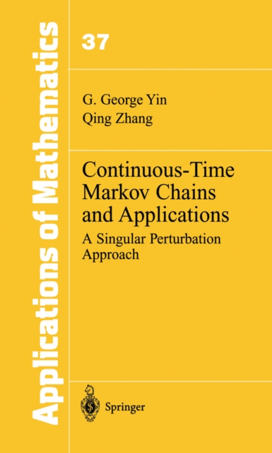 Continuous-Time Markov Chains and Applications : A Singular Perturbation Approach, PDF eBook