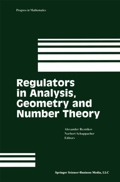 Regulators in Analysis, Geometry and Number Theory, PDF eBook
