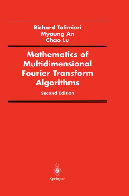 Mathematics of Multidimensional Fourier Transform Algorithms, PDF eBook