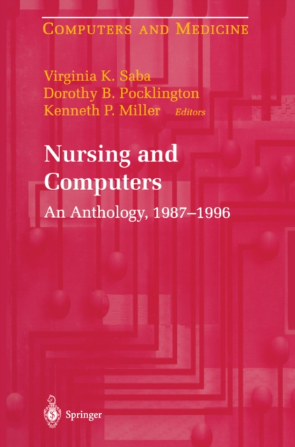 Nursing and Computers : An Anthology, 1987-1996, PDF eBook