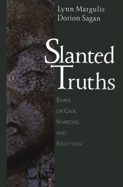Slanted Truths : Essays on Gaia, Symbiosis and Evolution, PDF eBook