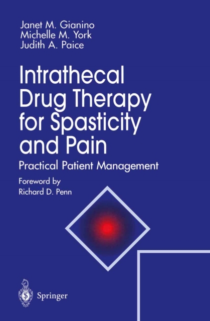 Intrathecal Drug Therapy for Spasticity and Pain : Practical Patient Management, PDF eBook