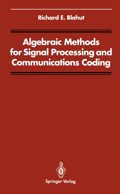 Algebraic Methods for Signal Processing and Communications Coding, PDF eBook