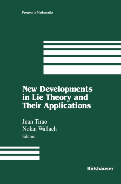 New Developments in Lie Theory and Their Applications, PDF eBook