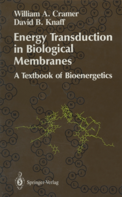Energy Transduction in Biological Membranes : A Textbook of Bioenergetics, PDF eBook