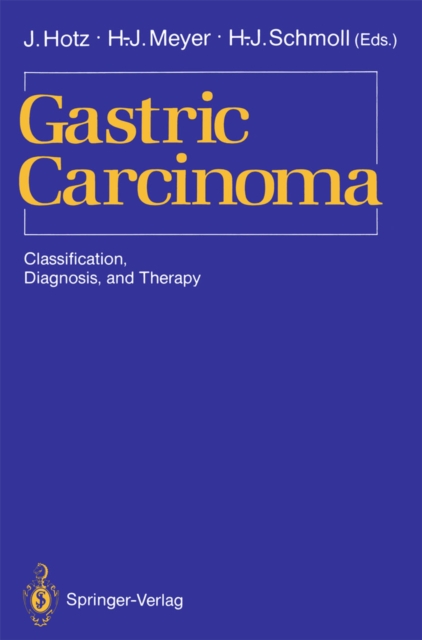Gastric Carcinoma : Classification, Diagnosis, and Therapy, PDF eBook