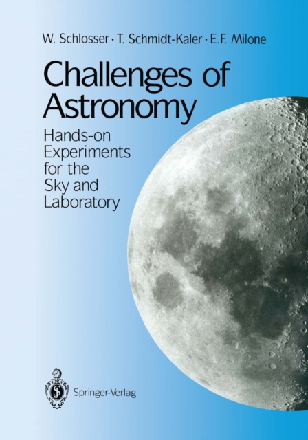 Challenges of Astronomy : Hands-on Experiments for the Sky and Laboratory, PDF eBook