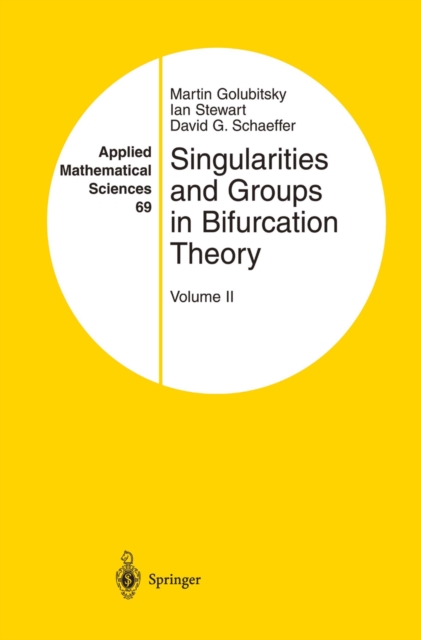 Singularities and Groups in Bifurcation Theory : Volume II, PDF eBook
