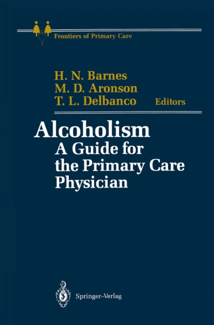 Alcoholism : A Guide for the Primary Care Physician, PDF eBook