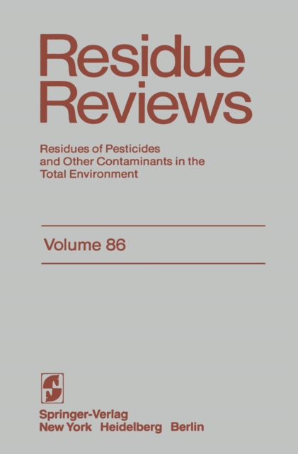 Residue Reviews : Residues of Pesticides and Other Contaminants in the Total Environment, PDF eBook