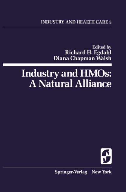 Industry and HMOs: A Natural Alliance, PDF eBook