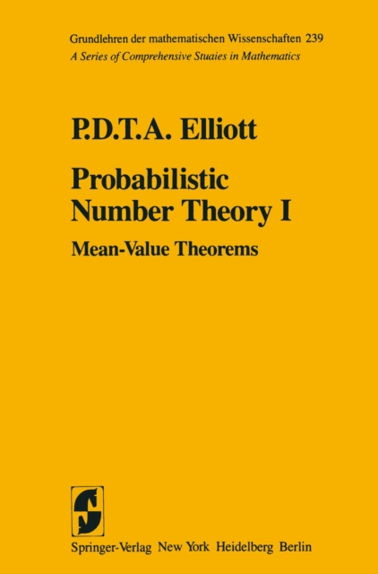 Probabilistic Number Theory I : Mean-Value Theorems, PDF eBook