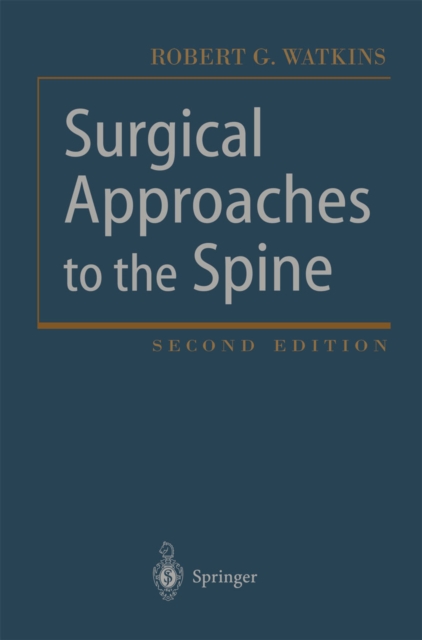 Surgical Approaches to the Spine, PDF eBook