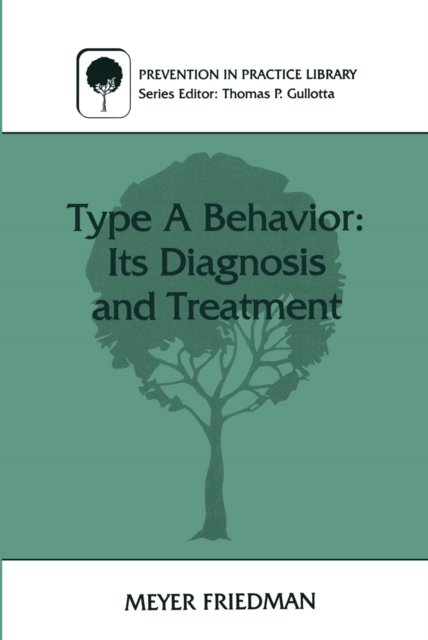 Type A Behavior: Its Diagnosis and Treatment, PDF eBook