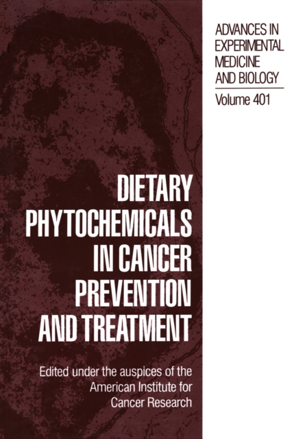 Dietary Phytochemicals in Cancer Prevention and Treatment, PDF eBook