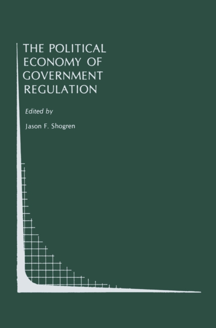 The Political Economy of Government Regulation, PDF eBook