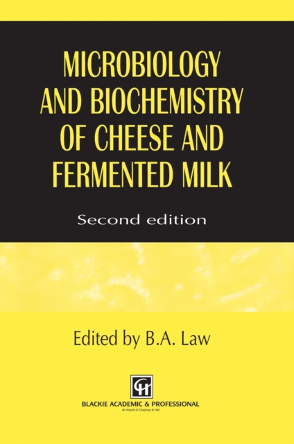 Microbiology and Biochemistry of Cheese and Fermented Milk, PDF eBook