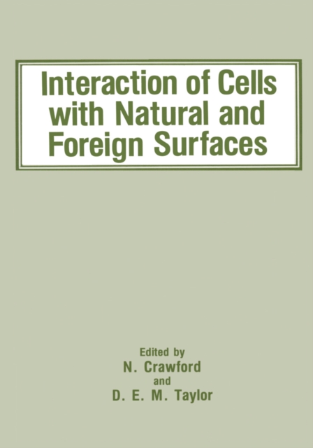 Interaction of Cells with Natural and Foreign Surfaces, PDF eBook