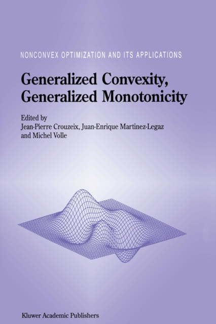 Generalized Convexity, Generalized Monotonicity: Recent Results : Recent Results, PDF eBook
