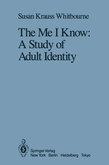 The Me I Know : A Study of Adult Identity, PDF eBook