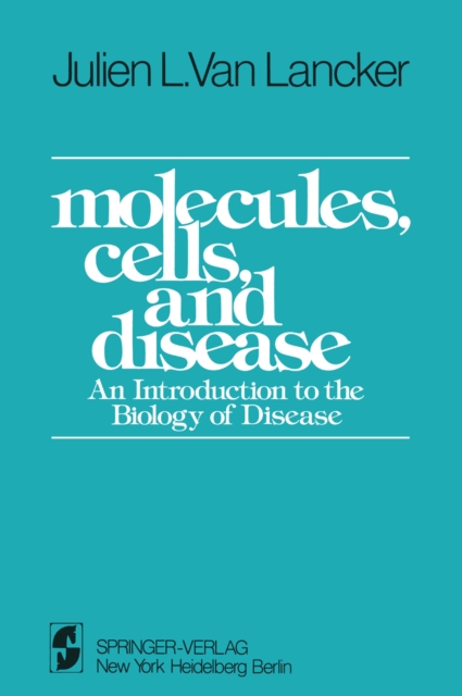 Molecules, Cells, and Disease : An Introduction to the Biology of Disease, PDF eBook