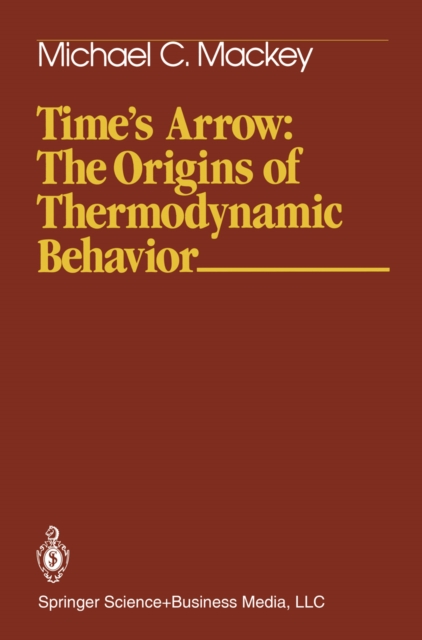 Time's Arrow: The Origins of Thermodynamic Behavior, PDF eBook