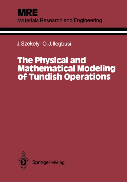 The Physical and Mathematical Modeling of Tundish Operations, PDF eBook