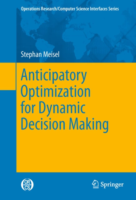 Anticipatory Optimization for Dynamic Decision Making, PDF eBook