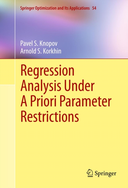 Regression Analysis Under A Priori Parameter Restrictions, PDF eBook