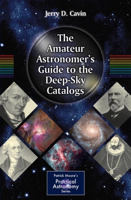 The Amateur Astronomer's Guide to the Deep-Sky Catalogs, PDF eBook